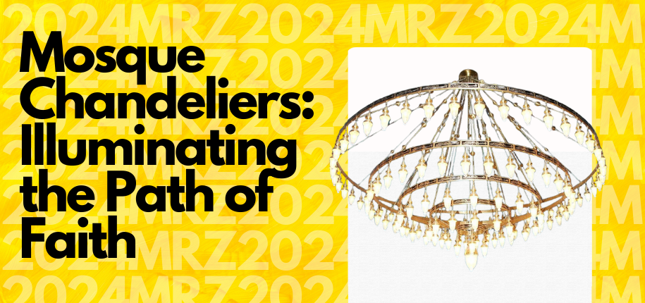 Mosque Chandeliers: Illuminating the Path of Faith